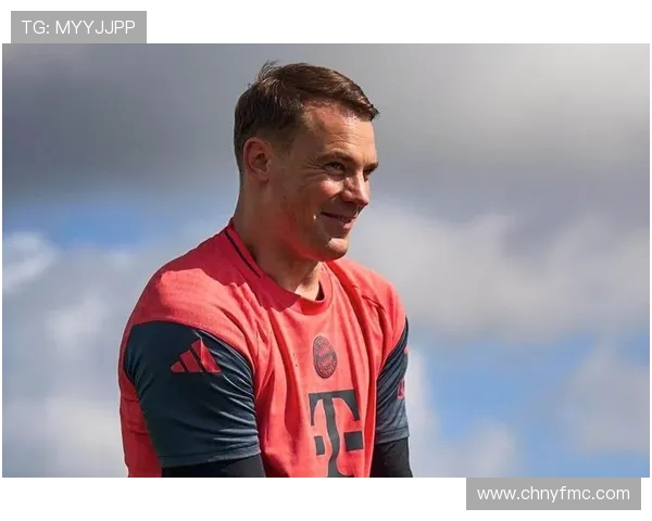 德媒称拜仁高层支持诺伊尔续约意愿内部不会设置障碍全力推进计划